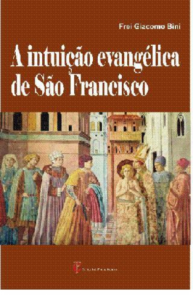 Intuição Evangelhica S. Francisco