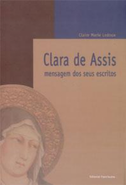 Clara de Assis - Mensagem dos seus Escritos