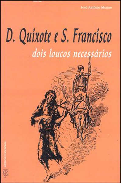 D. Quixote e S. Francisco